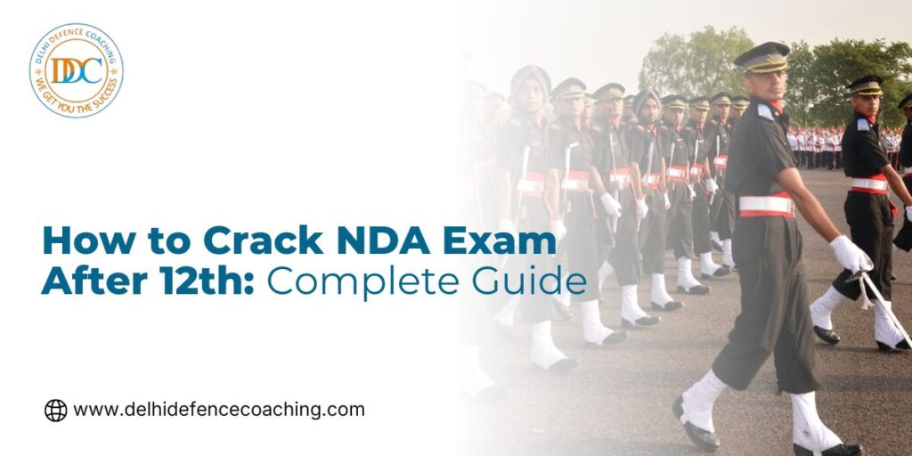 How to Crack NDA Exam After 12th_ Complete Guide